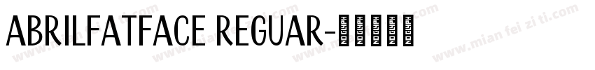 AbrilFatface Reguar字体转换